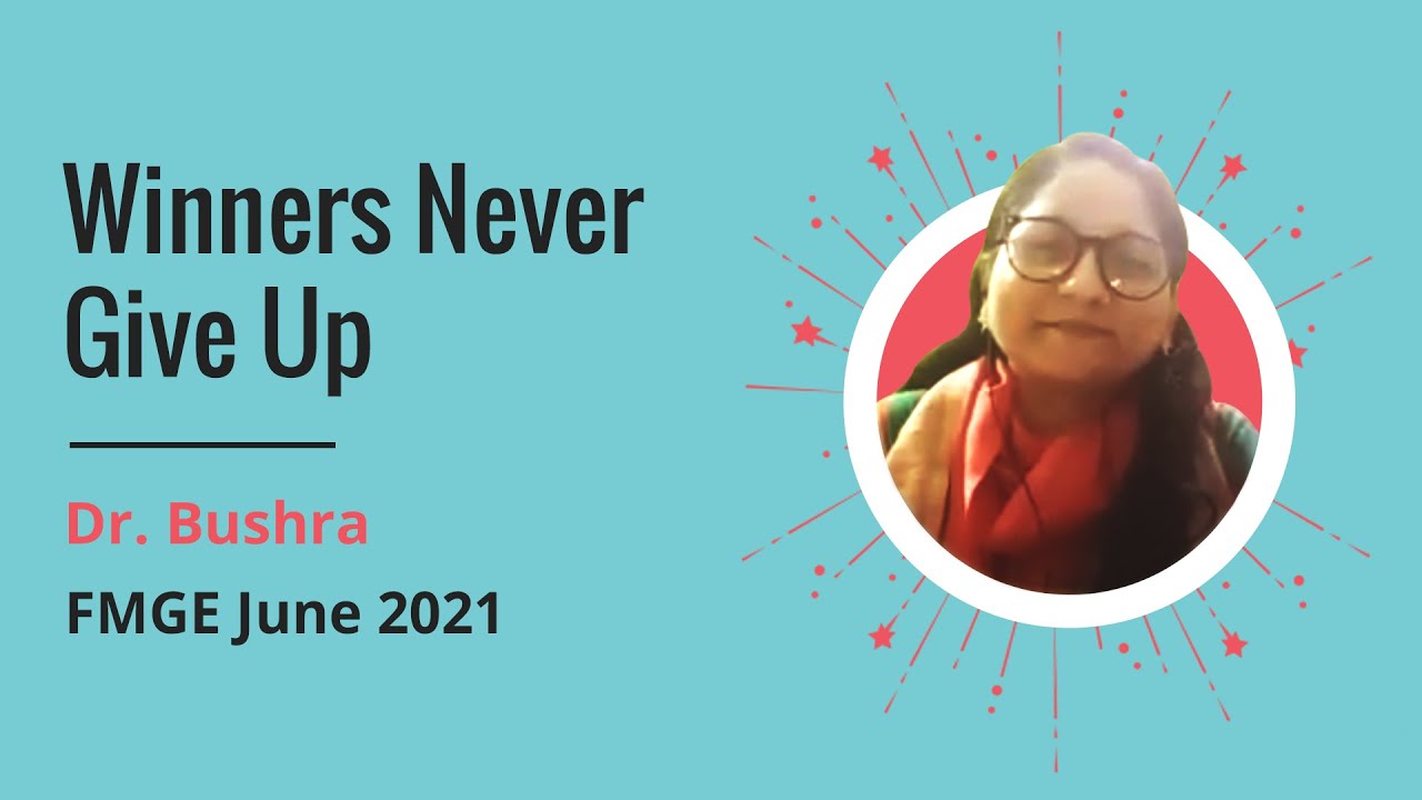 FMGE 2021 Success Story: How Winners Crack FMGE | Dr. Bushra | FMGE 2021