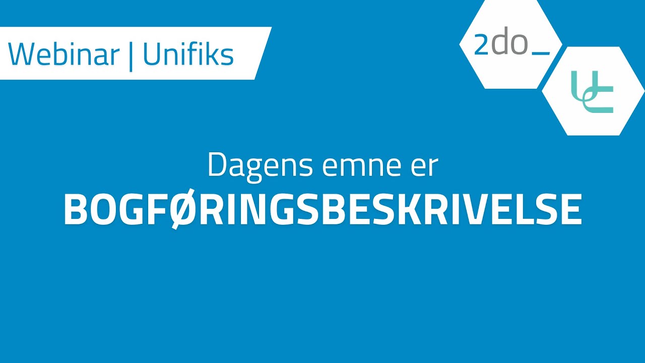 Unifiks | Bogføringsbeskrivelse