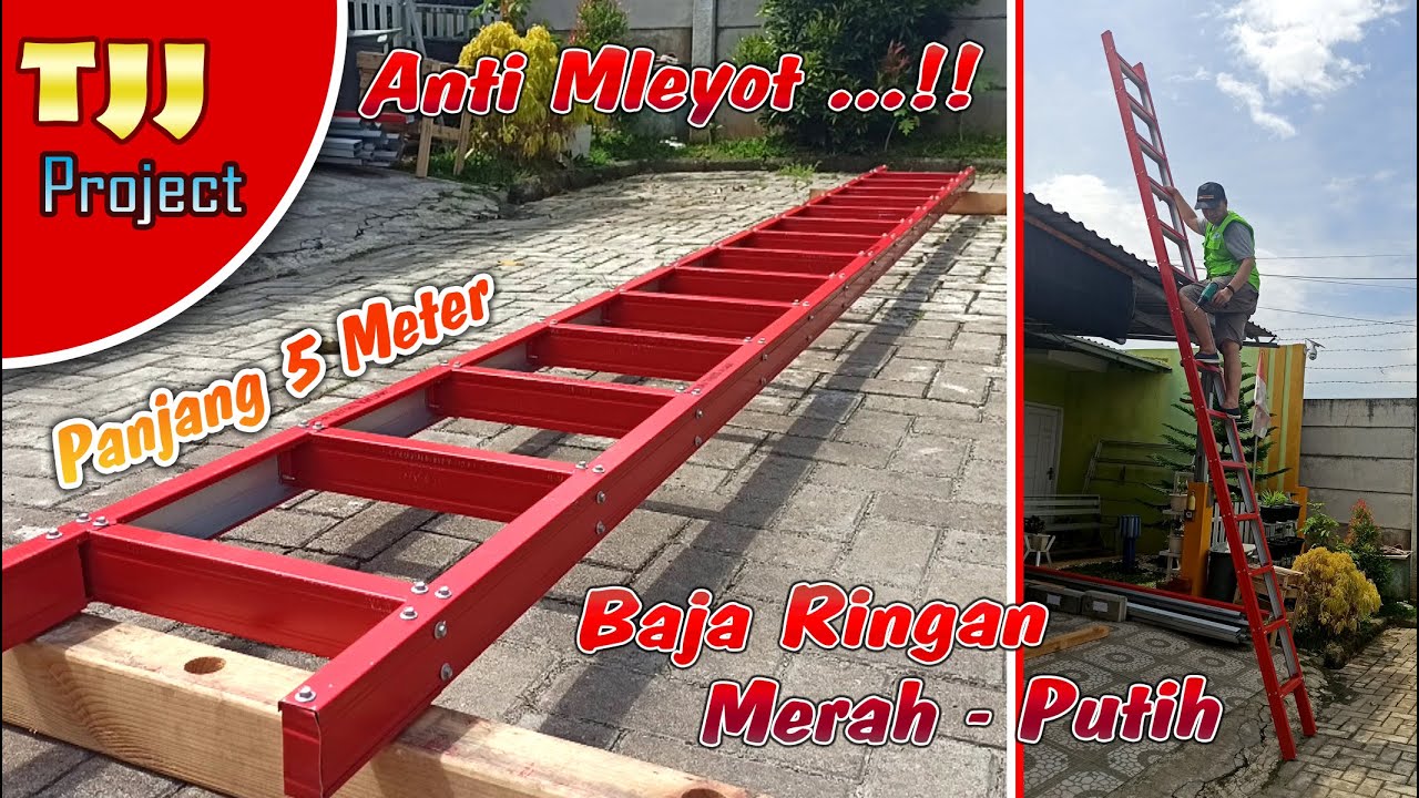 Membuat tangga baja ringan lima meter kuat dan anti mleyot