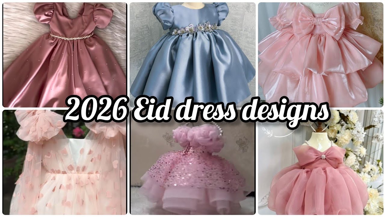 Eid dress designs for baby girls#new#2026