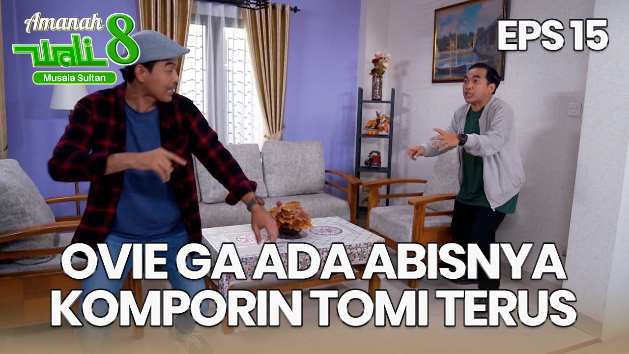 Kelakuan Ovie Padahal Tomi Udah Penasaran Banget - AMANAH WALI 8 | EPS 15 Part 4
