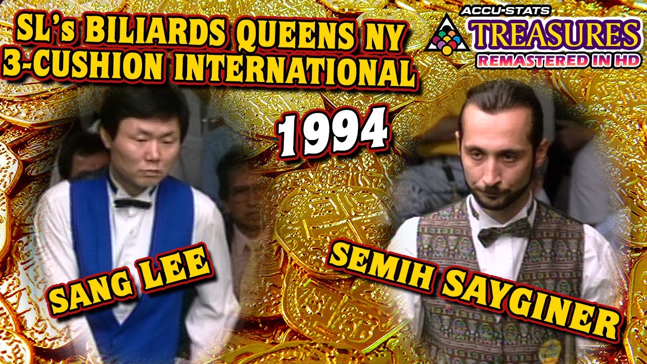 3-CUSHION: Sang LEE vs Semih SAYGINER - 1994 SL BILLIARDS 3C INTERNATIONAL QUEENS NEW YORK