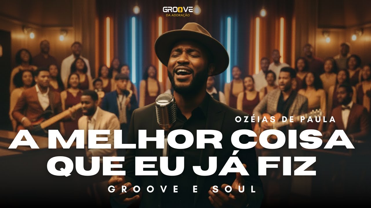 A Melhor Coisa Que Já Fiz (Groove & Soul Gospel) | Cover Ozéias de Paula / Eli Soares