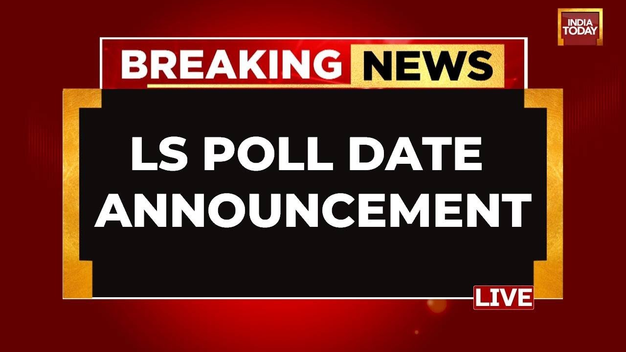Lok Sabha Election 2024 Dates Announcement LIVE: Election Commission Announces Poll Dates LIVE