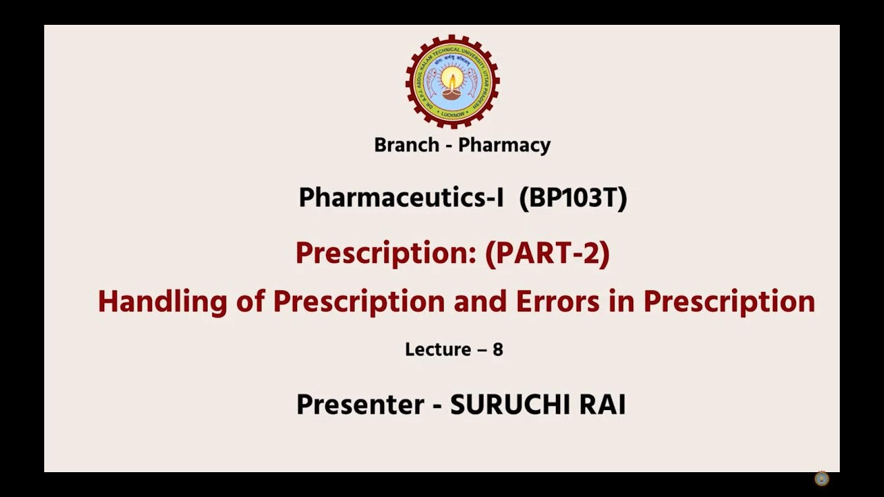 Pharmaceutics - I | Prescription: Handling of Prescription And Errors In Prescription|