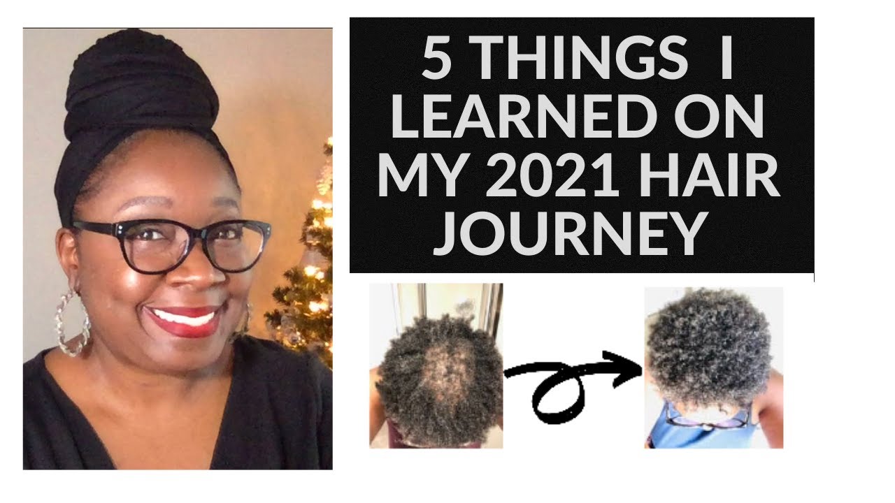 5 Things I Learned On My 2021 Hair Journey | Early Scarring  Alopecia