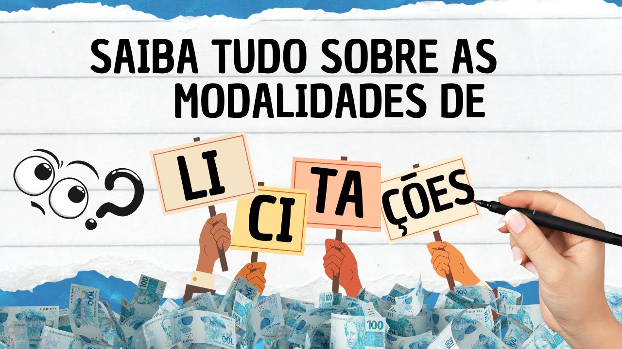 SAIBA TUDO SOBRE AS MODALIDADES DE LICITAÇÕES