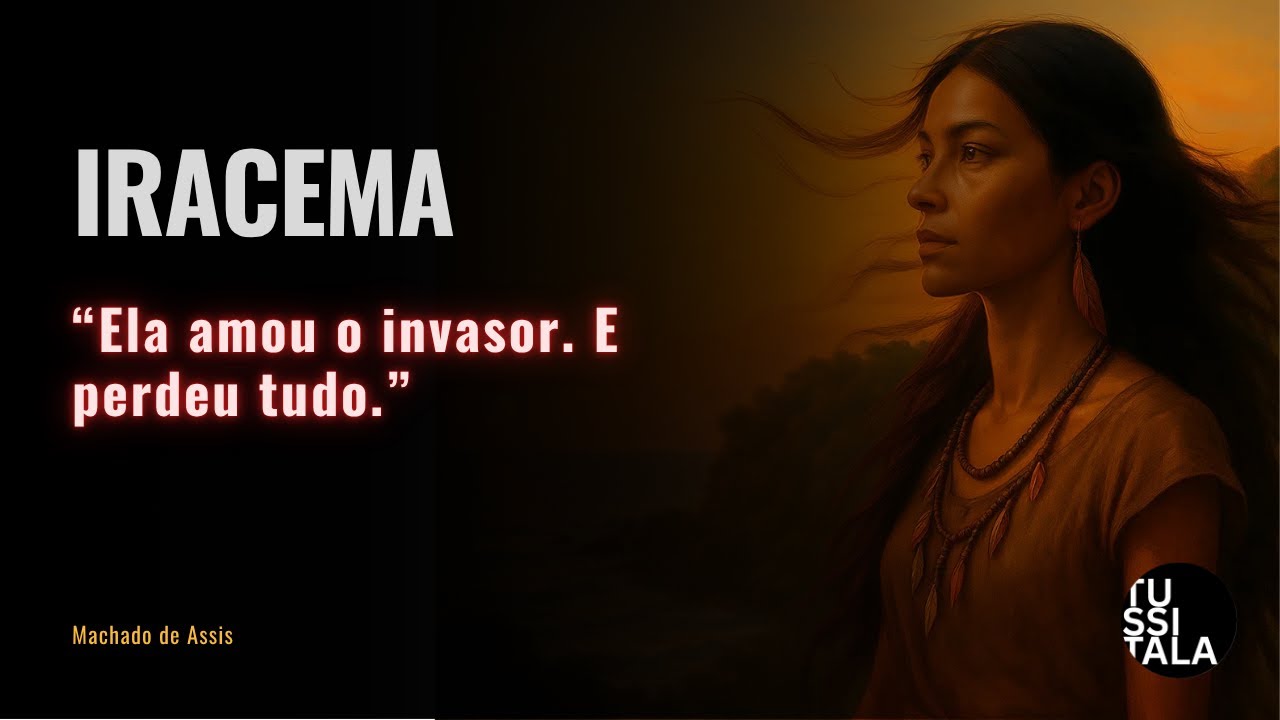 Iracema – Resumo, Análise e Contexto Histórico | José de Alencar