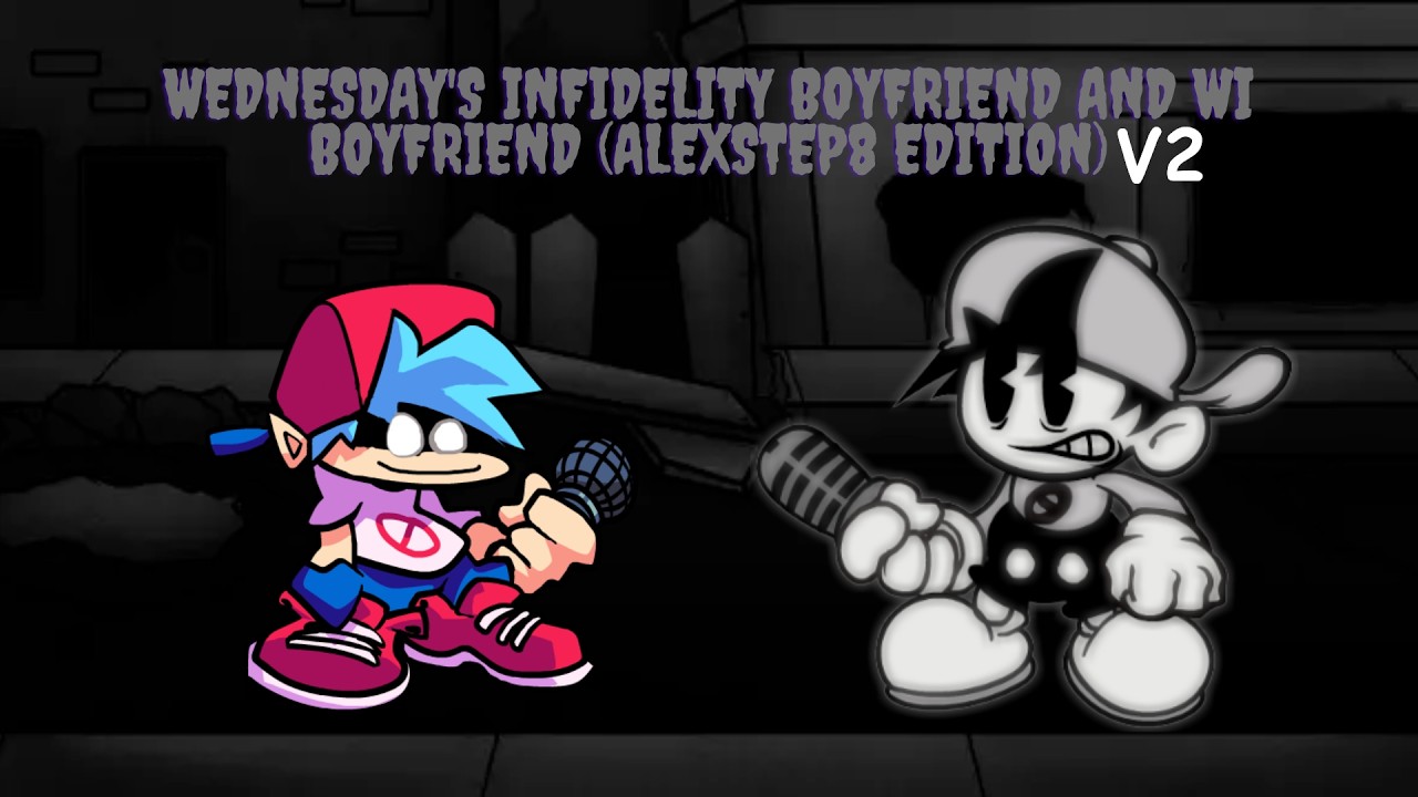 Wednesday's Infidelity Boyfriend and WI Boyfriend (AlexStep8 Edition) V2 - Mod Showcase