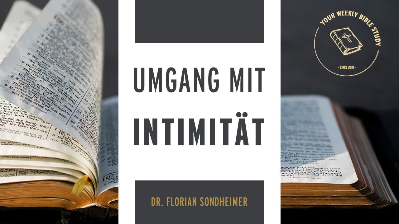 #19-07! Umgang mit Intimität in der Gemeinde; Ehe & Sexualität | Dr. Florian Sondheimer