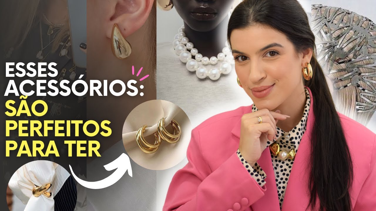 ACESSÓRIOS: O QUE COMPRAR EM 2024?