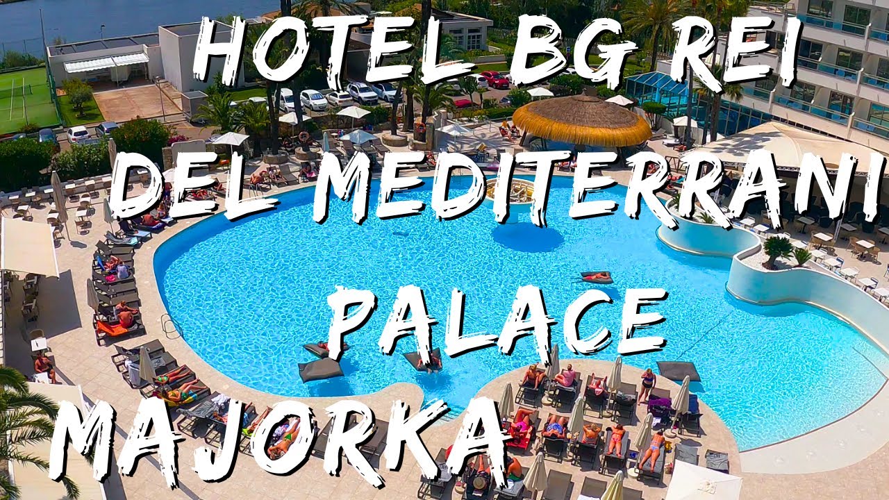 Hotel BG Rei del Mediterrani Palace Majorka 4K Recenzja