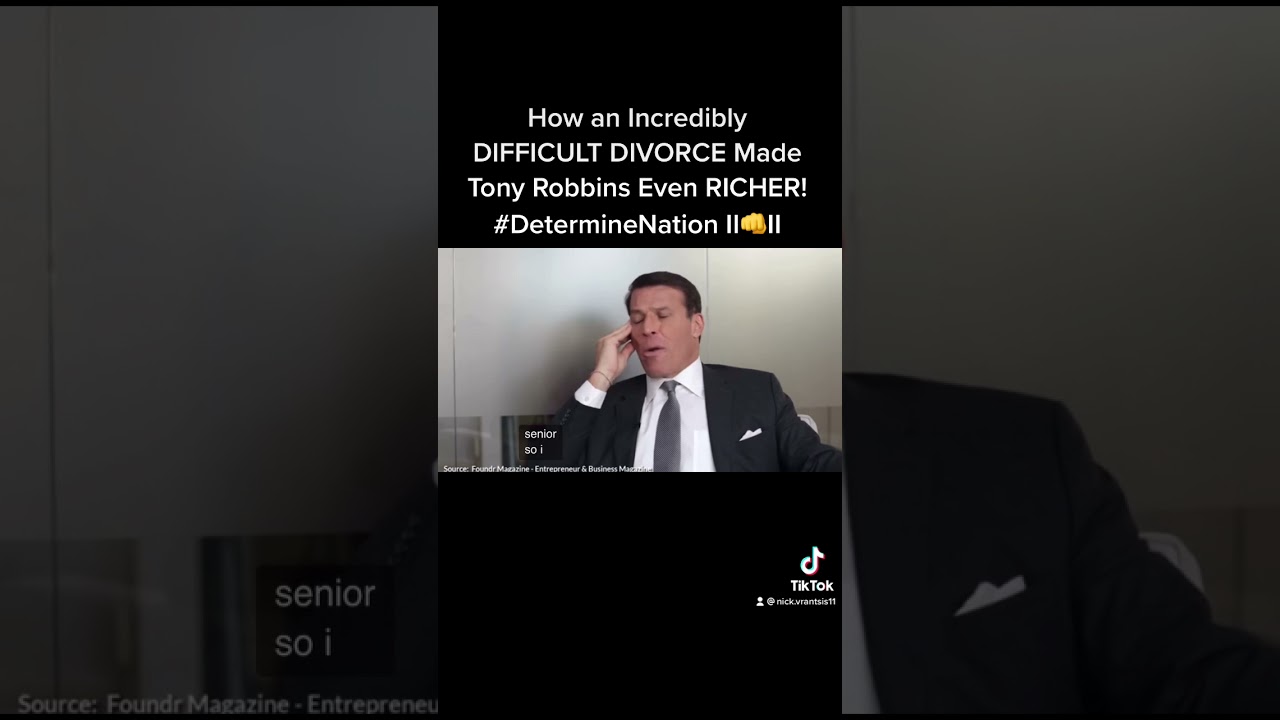 How an Incredibly DIFFICULT DIVORCE Made Tony Robbins Even RICHER! #DetermineNation II👊II