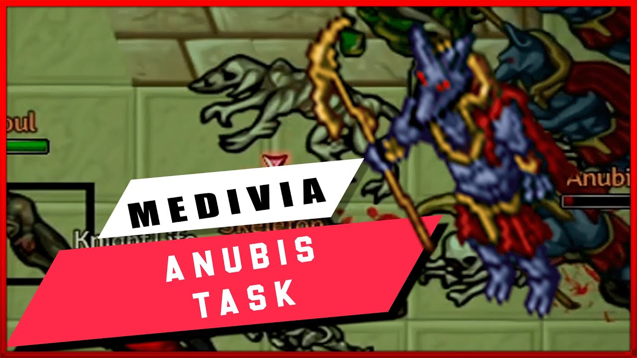 |MEDIVIA ONLINE|SHAKIR TOMB|ANUBIS TASK|