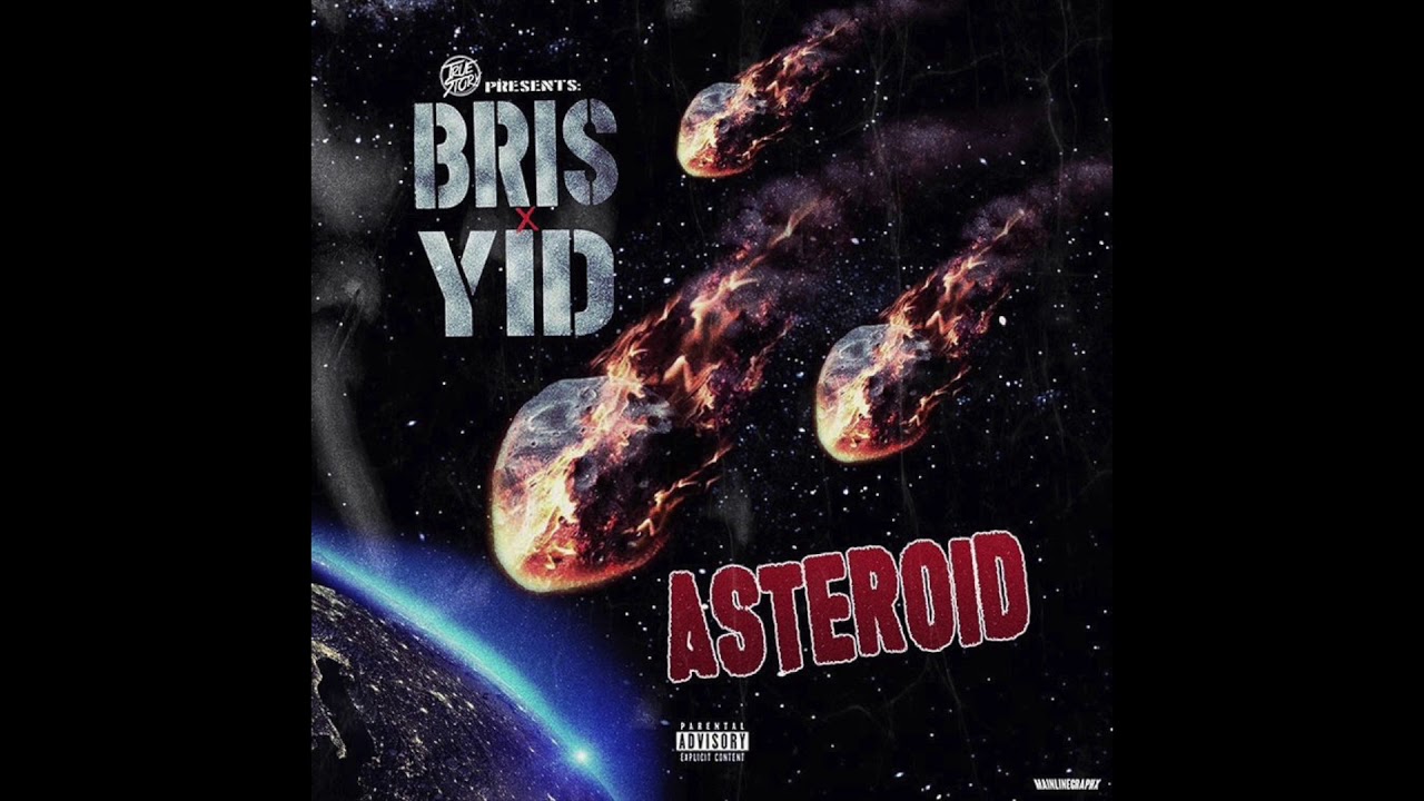 BRIS x YID - Asteroid (Prod.by Feezydisabangah)