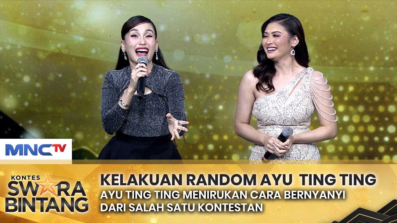 KELAKUAN RANDOM! Ayu Ting Ting Dan Mama Iis Dahlia - KONTES SWARA BINTANG 2024