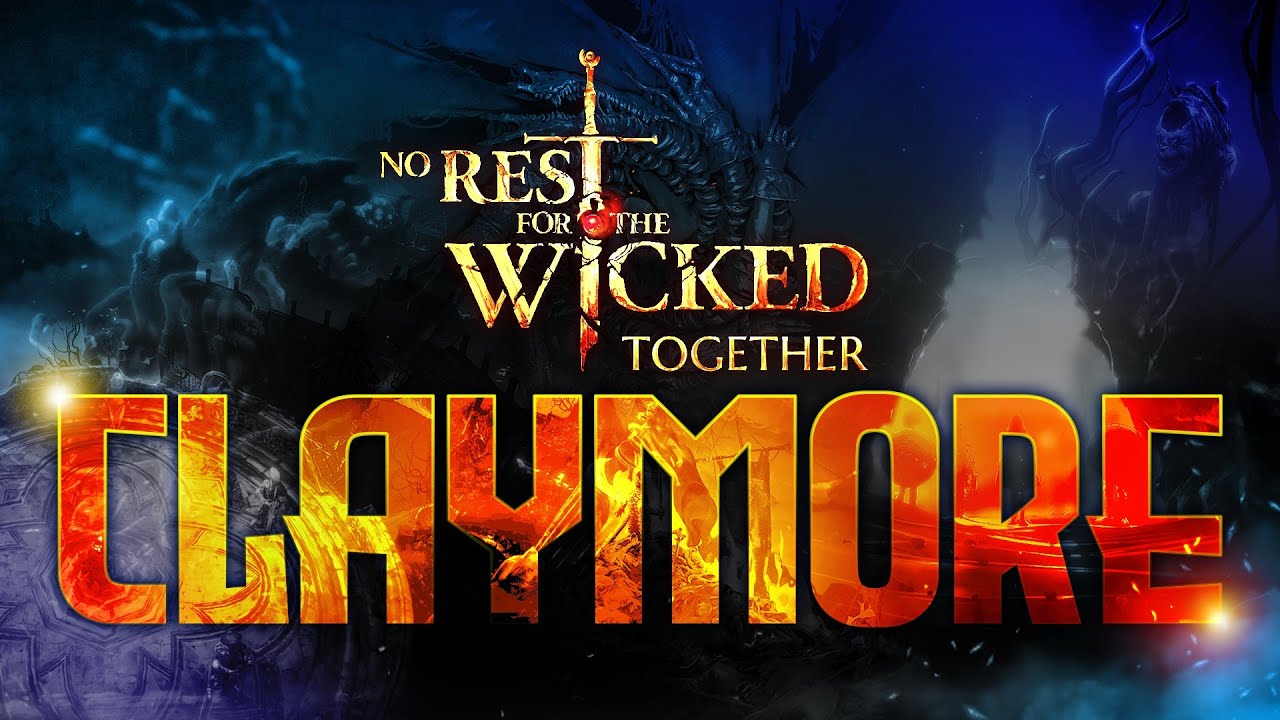 No Rest for the Wicked - Together | New Playthrough | Claymore / THS | Episode 02