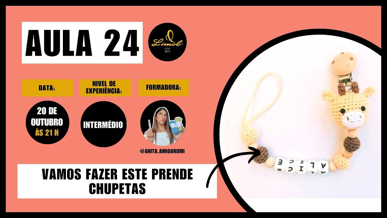 Aula 24 - Prende-chupetas - Comunidade Limol - Nivel intermédio - Crochet
