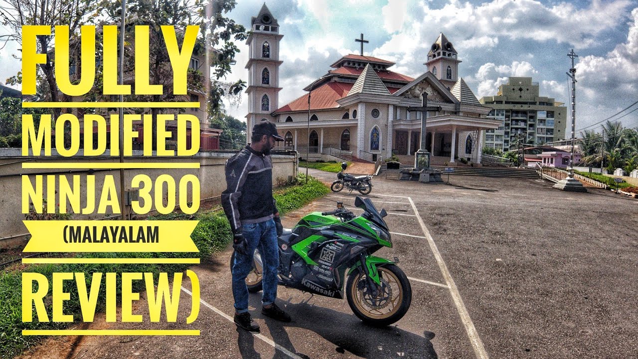 FULLY MODIFIED NINJA 300 MALAYALAM REVIEW
