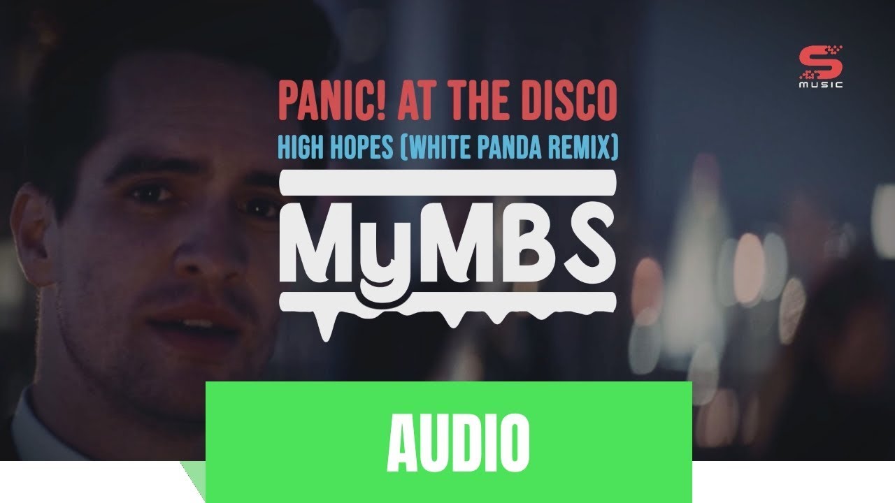 Panic! At The Disco - High Hopes (White Panda Remix)