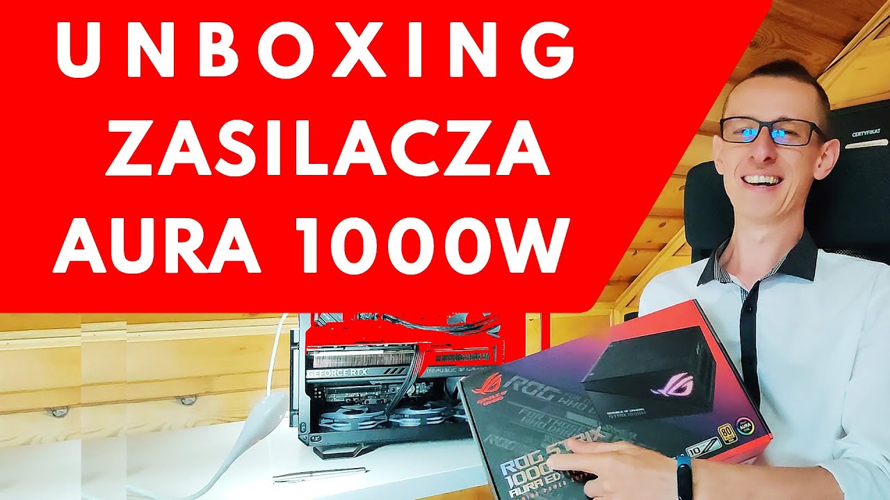 Zobacz zasilacz Asus ROG Strix 1000W Aura Edition | Realne r&oacute;żnice między TUF a ROG 1000W