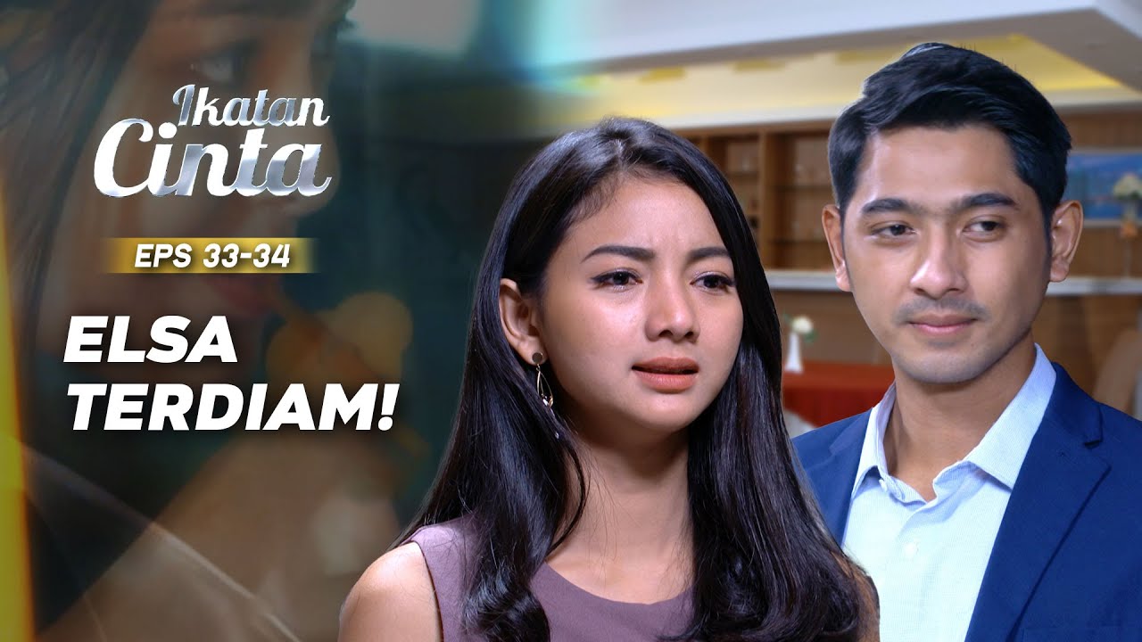Aldebaran Ancam Balik Elsa Karena Tahu Masa Lalunya | IKATAN CINTA EPS.33-34 (3/3)