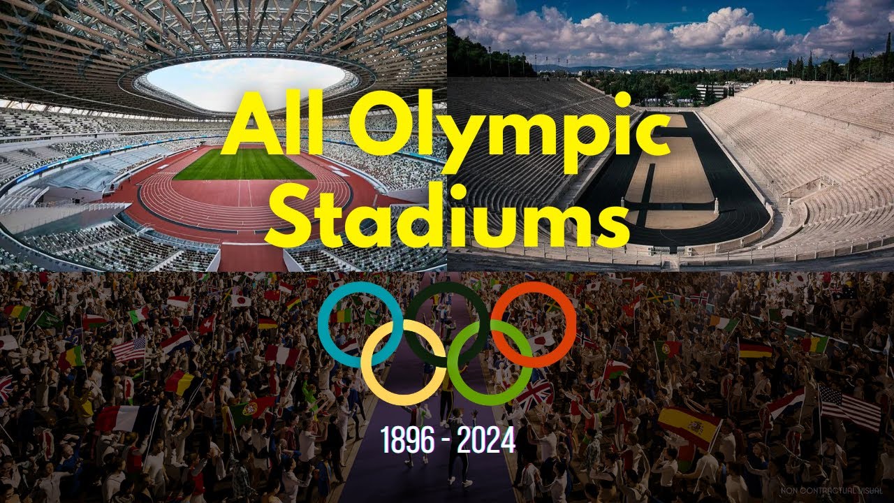 All Olympic Stadiums and Venues (From 1896 to 2024)