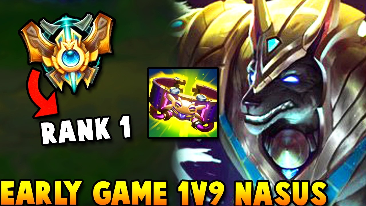How to Destroy EARLY GAME and 1v9 WITH NASUS with 0 FARMING - CHALLENGER TO RANK 1 IS BACK!
