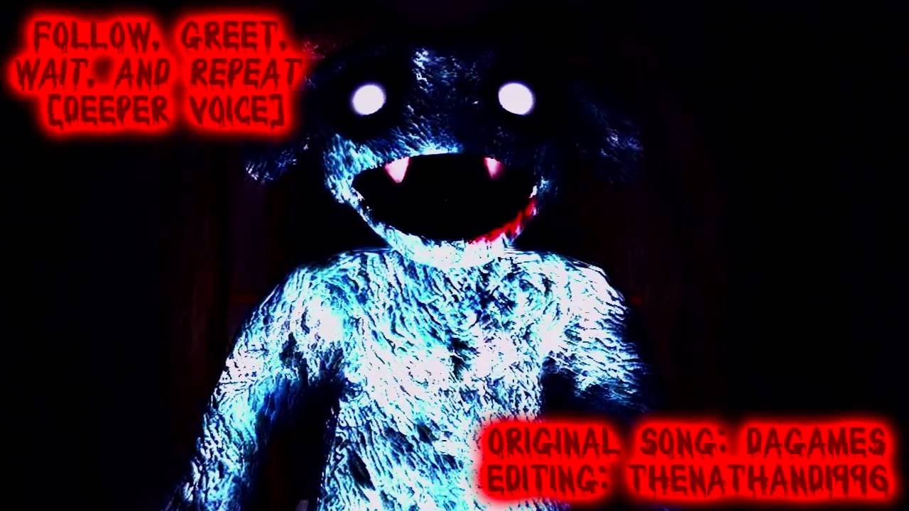 Follow, Greet, Wait, and Repeat [Deeper Voice]