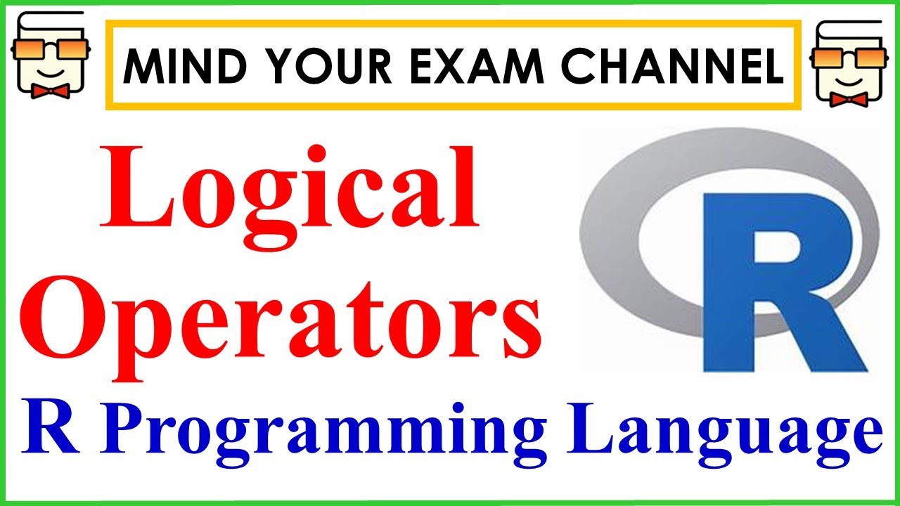 Logical Operators in R Programming Language | R tutorial for beginners | R crash course