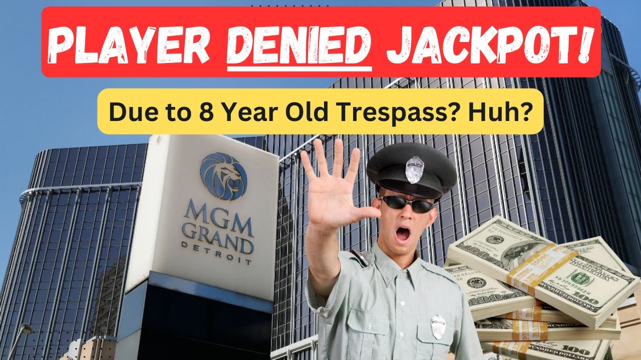 Player Denied Jackpot 🙅‍♂️ @ MGM Grand Detroit Due to 8 Year Trespass? How Can This Even Happen?