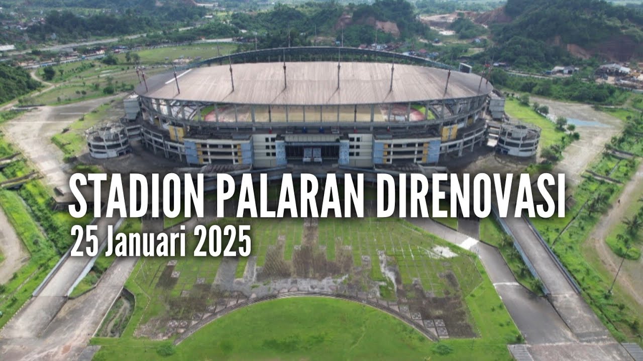 RENOVASI STADION PALARAN 📣 Update 25 Januari 2025