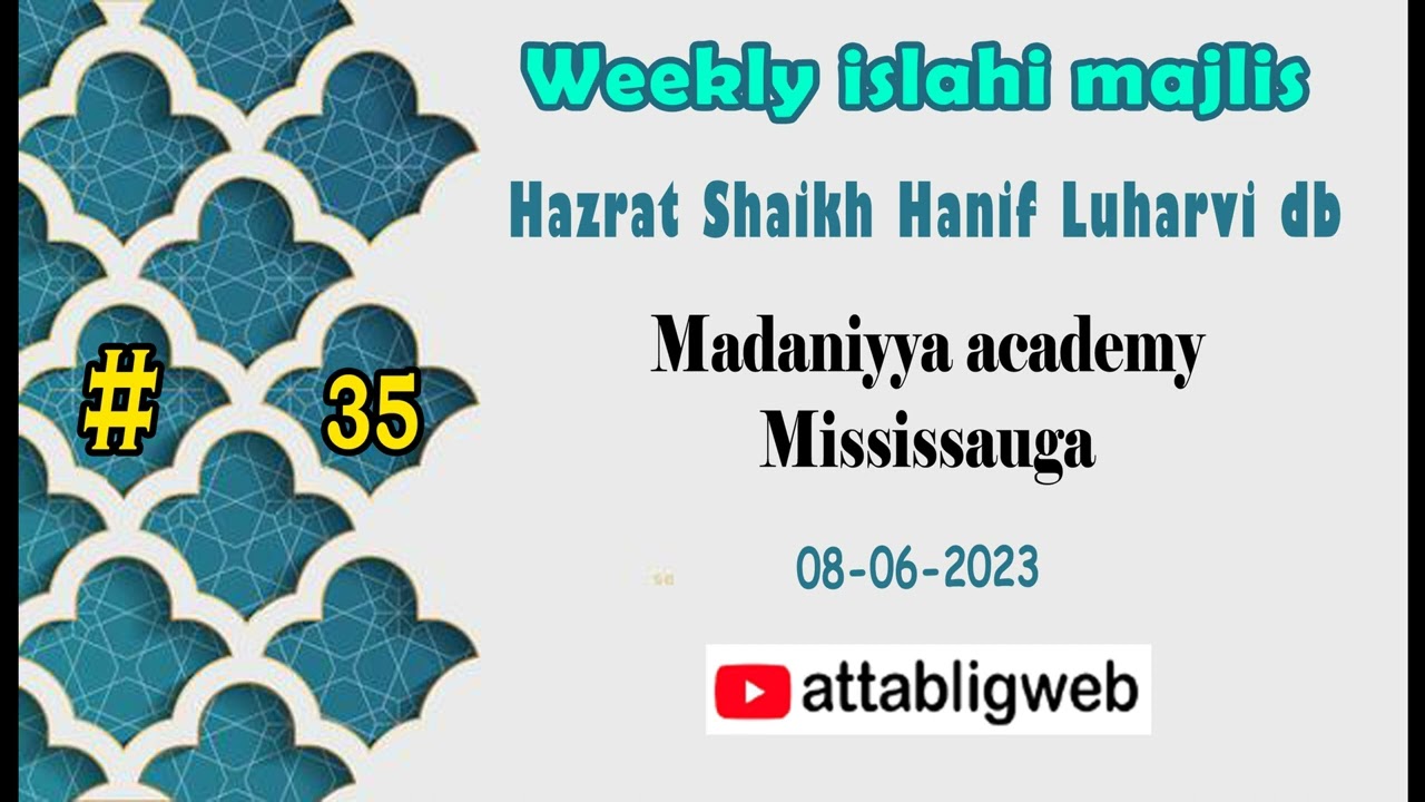 Shaikh Hanif Luharvi | Weekly majlis | Madaniyya academy-Mississauga 08-06-2023