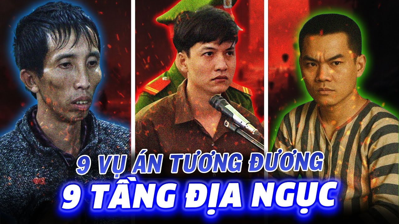 Mỗi Tội Một Tầng Địa Ngục – 9 Vụ Án Khiến Cả Xã Hội Phẫn Nộ! [Phần 2]