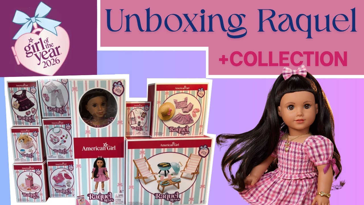 Распаковка куклы American Girl Ракель + Коллекция (GOTY 2026)