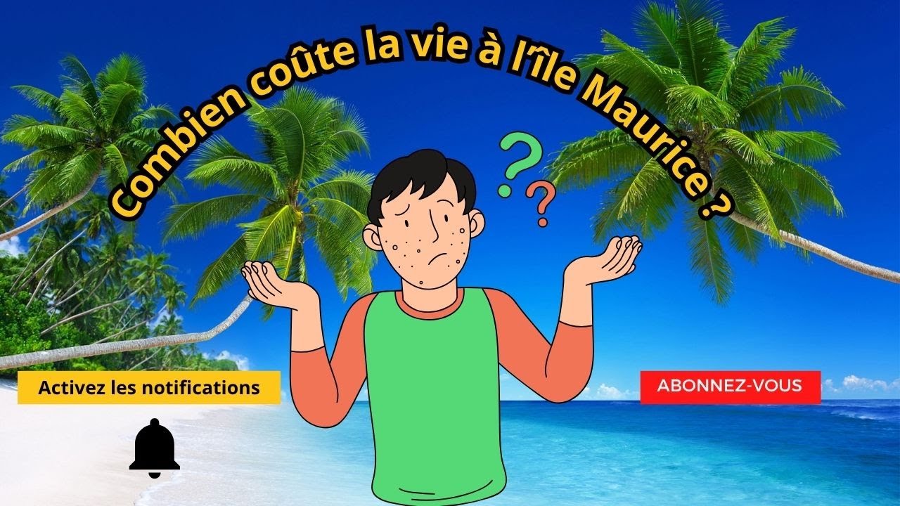Combien coûte la vie à l’île Maurice ?