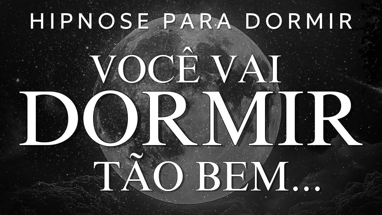 HIPNOSE PARA DORMIR - SONO PROFUNDO (ELIMINE A INSÔNIA e a ANSIEDADE NOTURNA)