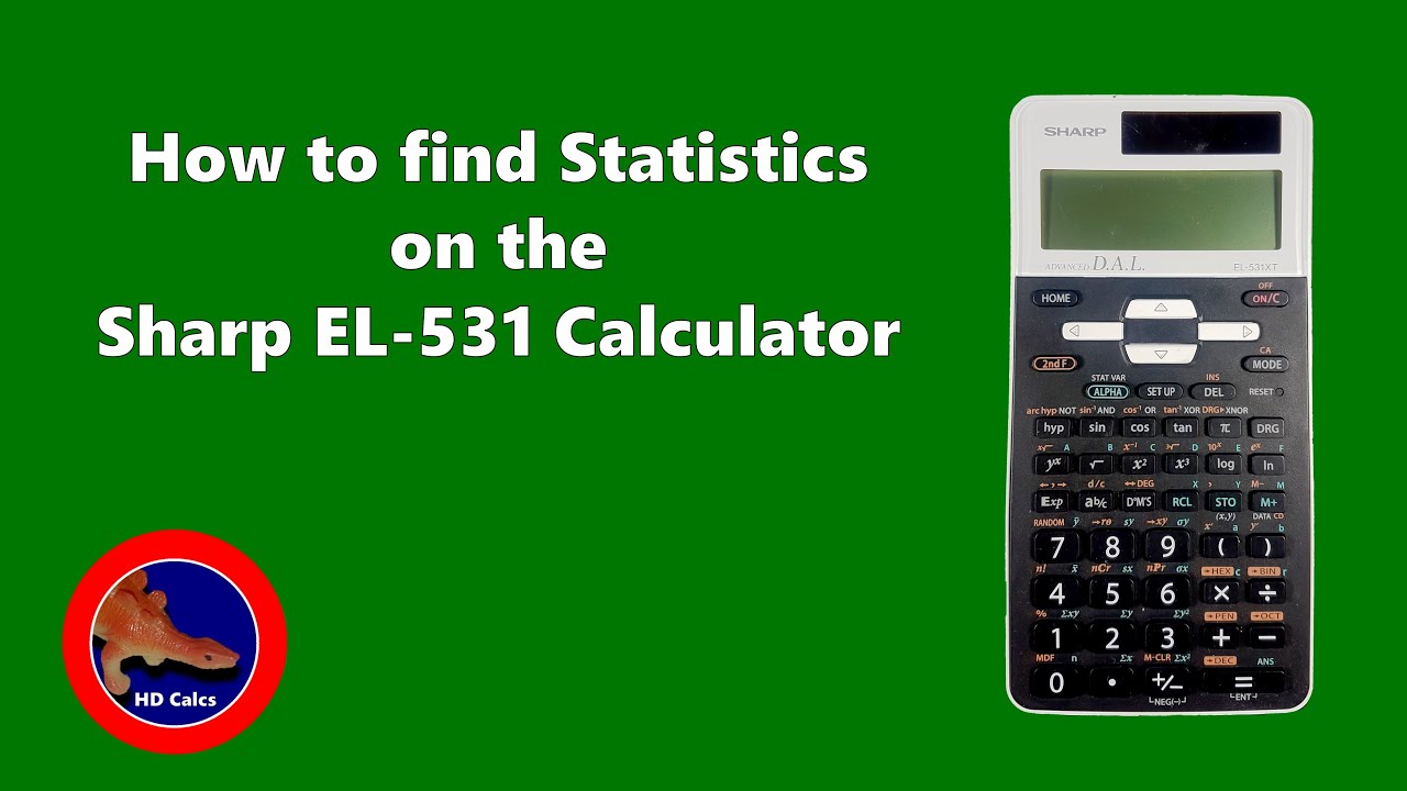How to find Standard Deviation and other Statistics on the Sharp EL-531 XT Calculator