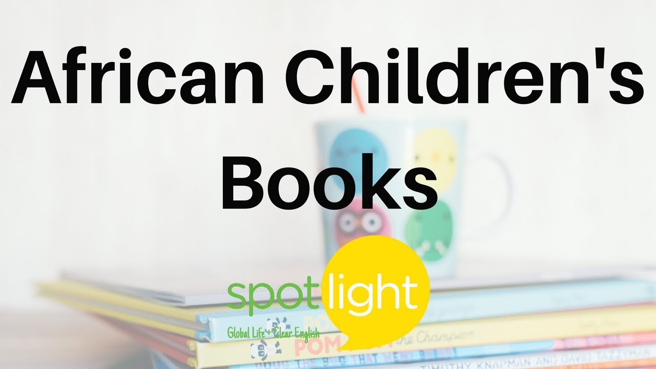 African Children's Books | practice English with Spotlight