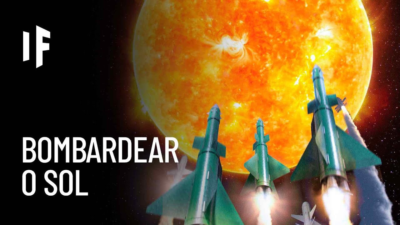 E se bombardeássemos o Sol?