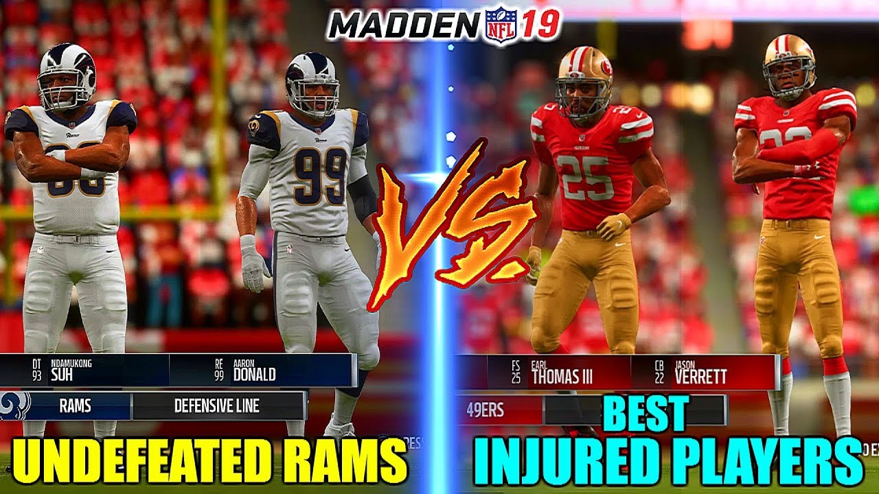 CAN THE BEST INJURED PLAYERS BEAT THE UNDEFEATED LOS ANGELES RAMS? Madden 19 Franchise Experiment