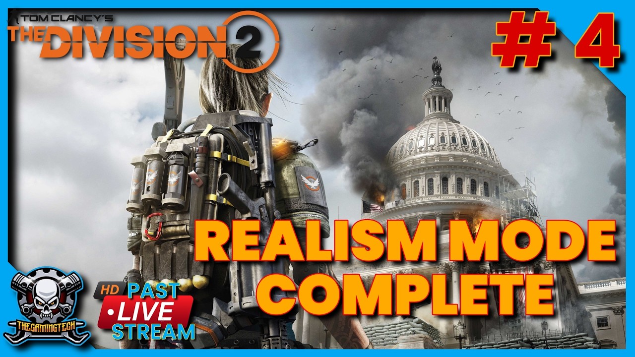 The Division 2 - Realism mode - Starting From Scratch – Live Series - Part 4