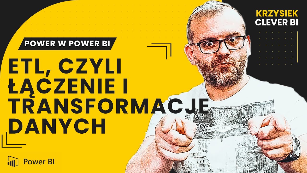 Kurs POWER w Power BI #8 - ETL, błędy, łączenie danych