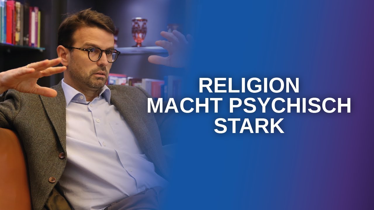 Starke Psyche durch Religion: Über Religiosität in der Psychotherapie (Raphael Bonelli)