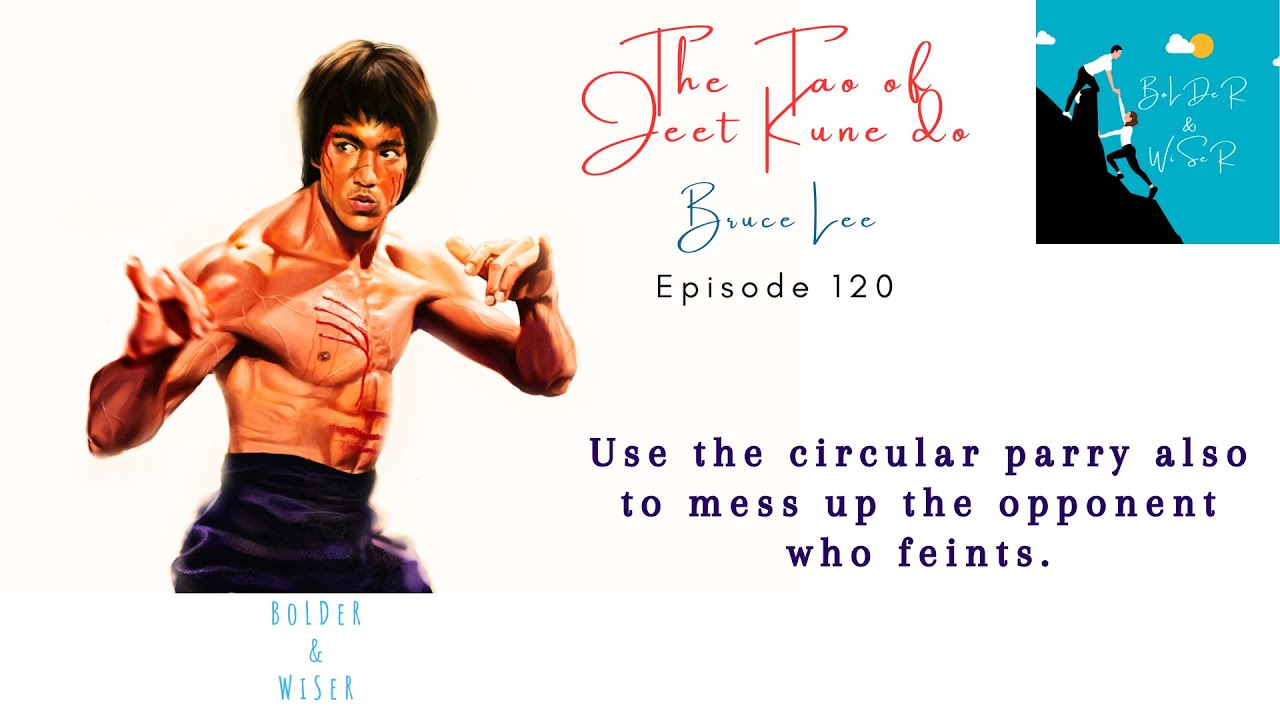 Bruce Lee Tao of Jeet Kune Do Episode 120 | Zen of Bruce Lee | Sayings of a great Martial Artist