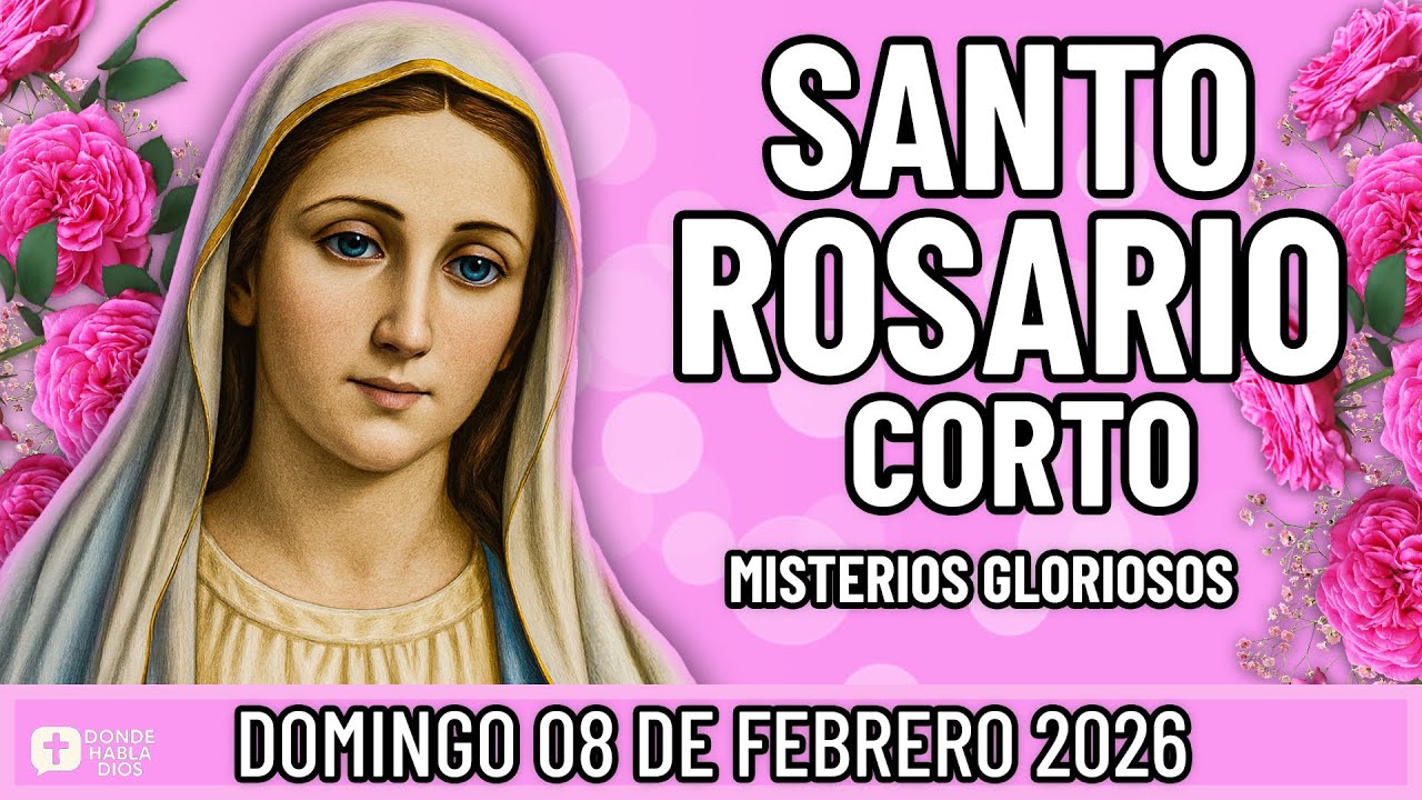 SANTO ROSARIO CORTO DE HOY Domingo 8 de Febrero 🙏 Misterios Gloriosos🙏 Rosario a la Virgen María