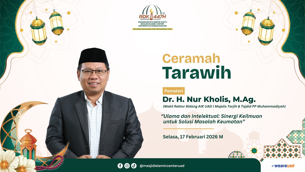 CERAMAH TARAWIH | Dr. H. NUR KHOLIS, M.Ag. | RDK UAD 1447 H