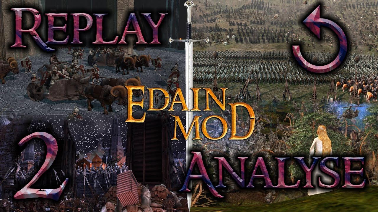 Replayanalyse #2 - Vom Balancemeister lernen - Mein Edain Ranked Match ( Edain Mod 4.5.4 )