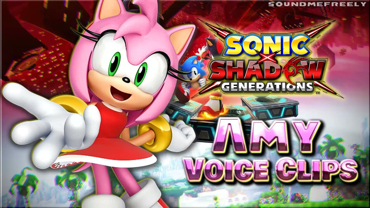 All Amy Rose Voice Clips • Sonic X Shadow Generations • Voice Lines (Cindy Robinson) 2024