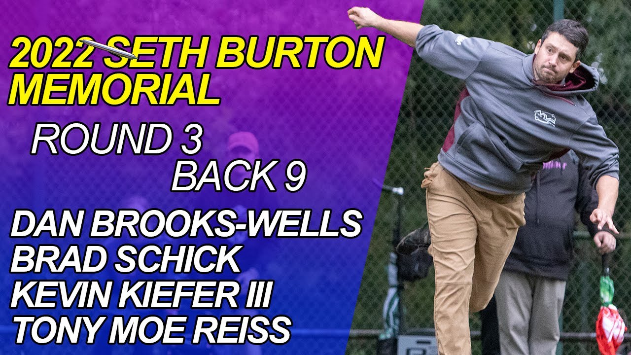 2022 Seth Burton Memorial Open I R3 B9 I BROOKS-WELLS, SCHICK, KIEFER, REISS